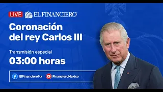 EN VIVO | Coronación del Rey Carlos III | Especial El Financiero