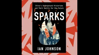 In 'Sparks,' Ian Johnson highlights China's 'grassroots historians'
