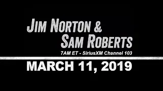 Jim Norton and Sam Roberts March 11, 2019 (No Sam, Ricky Gervais, Rich Vos)