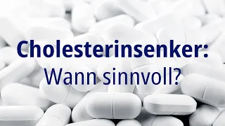 Cholesterinsenker: Wann sinnvoll? Sprechstunde: Statine