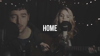 Home - Eleanor & Spanish (Phillip Phillips Cover)