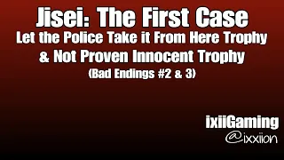 Jisei - Let the Police Take it From Here & Not Proven Innocent Trophy Guide
