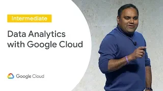 Rethinking Business: Data Analytics With Google Cloud (Cloud Next '19)