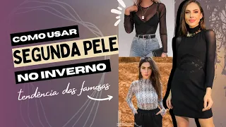 SEGUNDA PELE: como usar essa peça CURINGA no inverno | Looks estilosos que as famosas amam