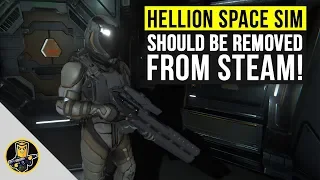 Hellion Space Sim Should Be Removed From Steam!