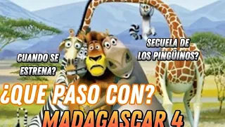 ¿QUE PASÓ CON MADAGASCAR 4? | TODO LO QUE SE SABE.