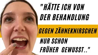 Zähneknirschen - "Hätte ich nur früher von DIESER Behandlung gewusst,  .." #zähneknirschenabgewöhnen