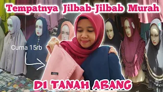 JILBAB MURAH DI TANAH ABANG | GROSIR JILBAB DI TANAH ABANG | HIJAB MURAH TANAH ABANG