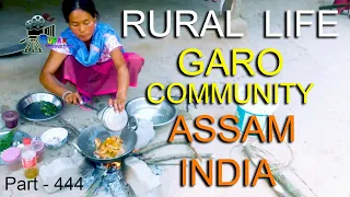 RURAL LIFE OF GARO COMMUNITY IN ASSAM, INDIA, Part   - 444 ...