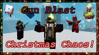 Christmas Chaos! (Gun Blast) #3