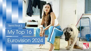 Eurovision 2024 | TOP 16 | Semi-Final 2 | EUROVISION DAY