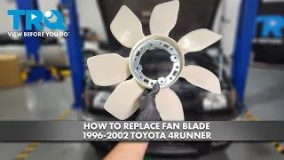 How to Replace Fan Blade 1996-2002 Toyota 4Runner