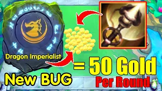 S7.5 New BUG ! " 50 Gold per Round " + Terra 3 Star with this Dragon Augments