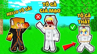 NẾU NHƯ TÔ GÀ BỊ TÔ GÀ GIẢ MẠO BẮT CÓC VÀ LỪA TEAM SINH TỐ TRONG MINECRAFT*TÔ GÀ GIẢ MẠO XUẤT HIỆN