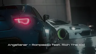 Angetanar - Rompasso feat. Rich The Kid