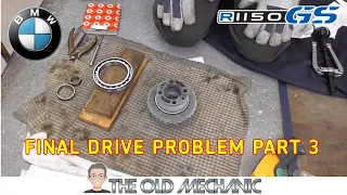 BMW R1150GS FINAL DRIVE PROBLEM.. SOLVED ! PART 3