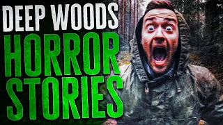 27 Scary Deep Woods Horror Stories