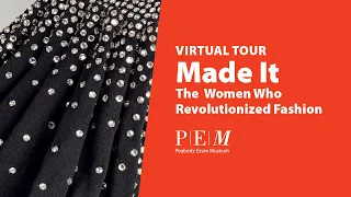 Virtual Tour of Made It: The Women Who Revolutionized Fashion