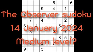 Sudoku solution – The Observer 14 January 2024 Medum level