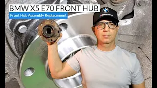 BMW X5 E70 Front Hub | X5 E70 Front Hub Assembly Replacement Tutorial