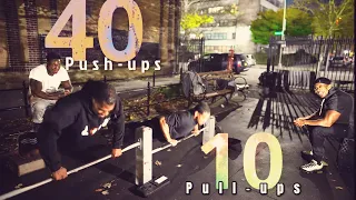 40 push ups & 10 pull ups 10x