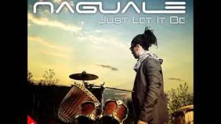 Naguale - Just Let It Be (Original Radio Edit)