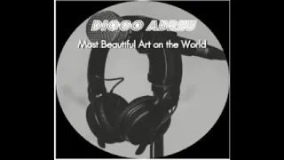 Most Beautiful Art On The World - Diogo Abreu (Official Lyrics Video)