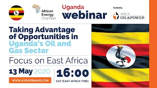 Uganda Webinar Recap: Taking advantage of opportunities in Uganda’s oil and gas sector