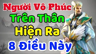 Cổ Nhân dạy: Người VÔ PHÚC Trên Thân Hiện Ra 8 Điều Này | Sách nói Minh Triết