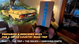 Preparing a 1982 Mercedes W123 for a Cross Country Road Trip - Part 01