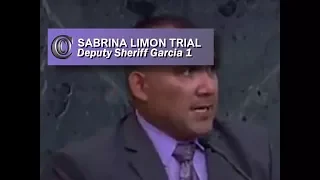 SABRINA LIMON TRIAL - 🚓 Deputy Sheriff Garcia 1 (2017)