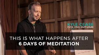 This is What Happens After 6 Days of Meditation