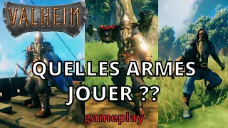 [VALHEIM] Quelles armes choisir ? Gameplay des armes avantages & inconvénients