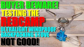 BUYER BEWARE! - Redcamp Ultralight Windproof Backpacking Stove Review