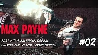 Max Payne - Walkthrough #02 » Part I - Chapter one: Roscoe Street Station