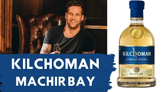 Kilchoman Machir Bay Islay Single Malt Scotch Whisky REVIEW