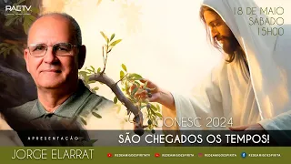 01) JORGE ELARRAT - CONESC 2024 - 1ª Palestra: "São chegados os tempos!"  / musical de Saulo Amui