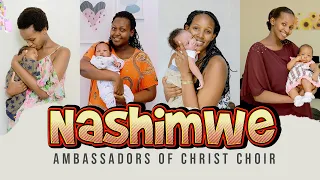 NASHIMWE Official Video, Ambassadors of Christ Choir2021. Copyright Reserved