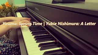 [Piano Cover & Nature Sounds]  Spring time - Yiruma / A letter - Yukie Nishimura / 봄날이 슬프다면...| 이루마