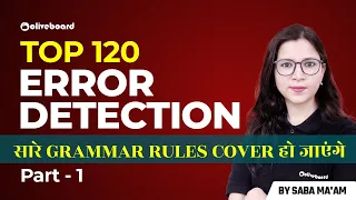 Top 120 Error Detection For Bank Exams | सारे Grammar Rules Cover हो जाएंगे | Part - 1 | Saba Ma'am