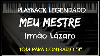 🎤 Meu Mestre (PLAYBACK LEGENDADO no Piano – TOM CONTRALTO “B”) Irmão Lázaro, by Niel Nascimento