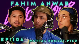 Fahim Anwar Dance Hour (#104 Mortal Kombat PTSD)