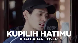 KUPILIH HATIMU | USSY ft ANDHIKA (COVER BY KHAI BAHAR)