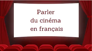 Vocabulaire français : parler du cinéma ( + sous-titres en FR)