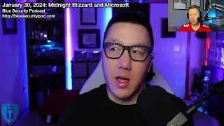 Blue Security Podcast - 2024-01-30 - Midnight Blizzard and Microsoft