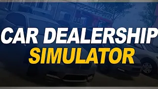 Car Dealership Simulator | Early Access | GamePlay PC