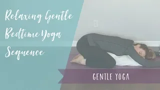 Relaxing Gentle Bedtime Yoga Sequence