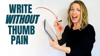 6 Tips to Write Without Thumb Pain