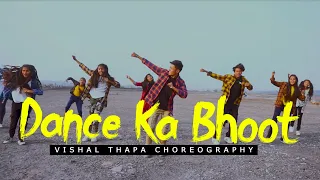 Dance Ka Bhoot - Bollywood Dance Choreography | VISHAL THAPA | ARYA DANCE ACADEMY | DANCE COVER