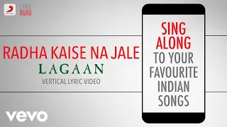 Radha Kaise Na Jale - Lagaan|Official Bollywood Lyrics|Asha Bhosle|Udit Narayan|A.R.Rahman